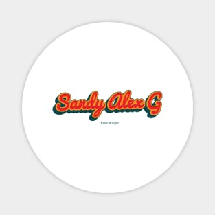 Sandy Alex G Magnet